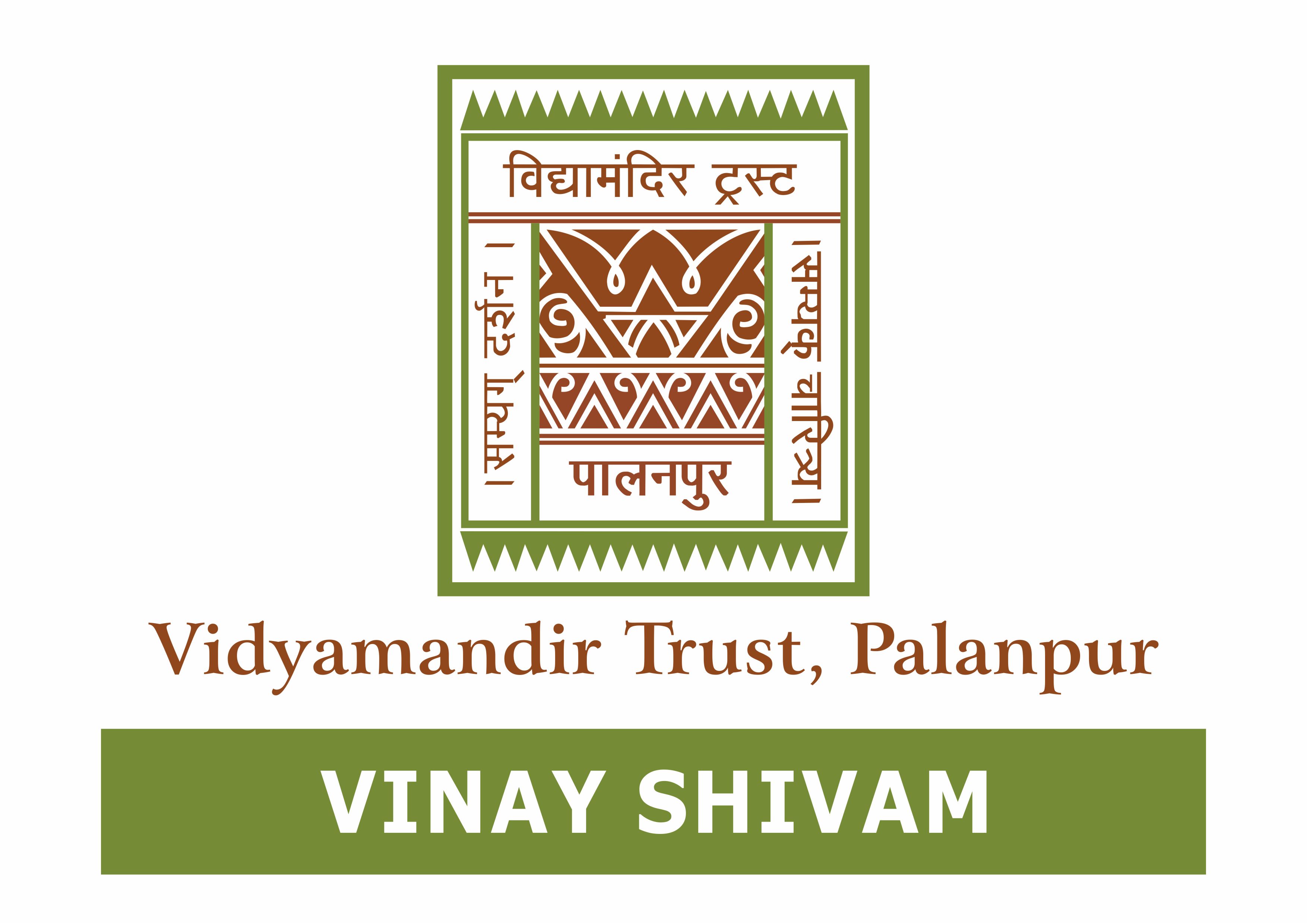 Vinay Shivam - Vidyamandir Trust, Palanpur